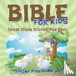 Speedy Publishing LLC - Bible For Kids