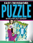Speedy Publishing LLC - Easy Crossword Puzzle Book For Lazy Sunday