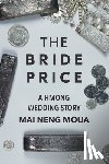 Moua, Mai Neng - Bride Price