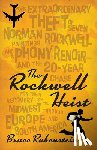 Rubenstein, Bruce - The Rockwell Heist