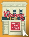 Lindeke, Bill - Closing Time: Saloons, Taverns, Dives, and Watering Holes of the Twin Cities