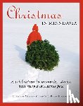 Ziebarth, Marilyn - Christmas in Minnesota: A Celebration in Memories, Stories, and Recipes of Seasons Past