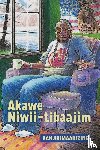 Aanjibimaadizing - Akawe Niwii-tibaajim