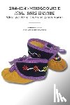 Staples, Lee Obizaan - Gaa-Izhi-Miinigoowizid A'Aw Anishinaabe: What We Were Given as Anishinaabe