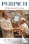 Schierer, Benjamin M. - Perpich: A Minnesota Original
