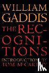 Gaddis, William, Gass, Tom; William H. McCarthy; - The Recognitions
