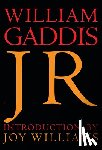 Gaddis, William, Williams, Joy - J R