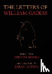 Gaddis, William, Moore, Steven - The Letters of William Gaddis