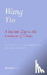 Yin, Wang, Lingenfelter, Andrea - A Summer Day in the Company of Ghosts
