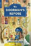 Raschka, Chris - The Doorman’s Repose