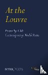 Museum, Louvre - At the Louvre: Poems by 100 Contemporary World Poets