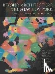 Diamonstein-Spielvogel, Barbaralee - Beyond Architecture: The New New York