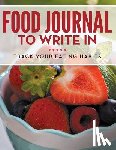 Speedy Publishing LLC - Food Journal To Write In