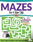Speedy Publishing LLC - Mazes For 4 Year Olds