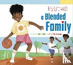 Schuh, Mari - My Life with a Blended Family