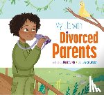 Schuh, Mari - My Life with Divorced Parents