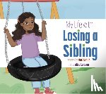 Schuh, Mari C. - My Life with Losing a Sibling