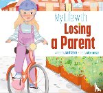 Schuh, Mari - My Life with Losing a Parent