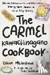 McAndrews, Ethan - The Carmel-Kawachinagano Cookbook