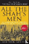 Kinzer, Stephen - Kinzer, S: All the Shah's Men