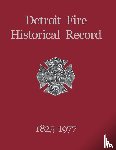Turner Publishing - Detroit Fire Historical Record 1825-1977