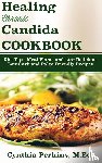 Perkins, Cynthia - Healing Chronic Candida Cookbook