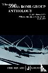  - The 390th Bomb Group Anthology