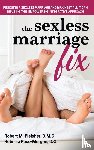 Fleisher, Robert M, Foss-Morgan, Roberta - The Sexless Marriage Fix