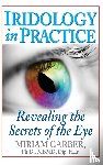 Garber, Dr. Miriam - Iridology in Practice