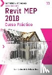 de la Peña Arribas, Luis Carlos - Conoce todo sobre Revit MEP 2018: Curso Práctico