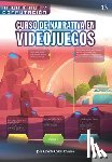 Corbal Romero, José Alberto - Curso de Narrativa en Videojuegos