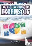 Burrueco del Rio, Daniel - Conoce todo sobre Tablas dinámicas con Excel 2016