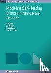 Raleva, Katerina, Sheik, Abdul Rawoof, Vasileska, Dragica, Goodnick, Stephen M. - Modeling Self-Heating Effects in Nanoscale Devices