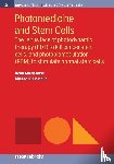 Abrahamse, Heidi, Hamblin, Michael R. - Photomedicine and Stem Cells