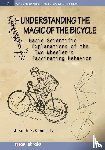 Connolly, Joseph W. - Understanding the Magic of the Bicycle