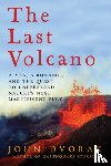 John Dvorak - The Last Volcano