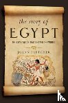 Fletcher, Joann - The Story of Egypt - The Civilization that Shaped the World