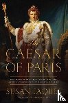 Jaques, Susan - The Caesar of Paris