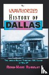 Rumbley, Rose-Mary - The Unauthorized History of Dallas