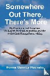 Huckaby, Ronna Quimby - Somewhere Out There, There's More