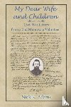 Adams, Nick K - My Dear Wife and Children