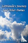 Williams, Cynthia J (C J ) - LaWanda's Journey and Other Stories