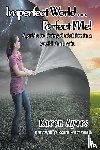 Ayers, Karen - Imperfect World . . . Perfect Me!
