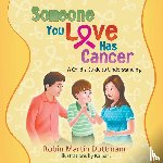 Duttmann, Robin Martin - Someone You Love Has Cancer