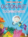 Speedy Publishing LLC - Octonaut Coloring Pages (Under the Sea Edition)
