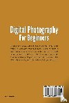 Pierce, Angela - Digital Photography For Beginners