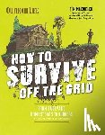 MacWelch, Tim - How to Survive Off the Grid