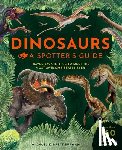Brett-Surman, Michael K. - Dinosaurs: A Spotter's Guide