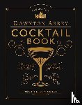 Downton Abbey - Downton Abbey Cocktail Book