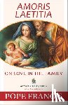 Pope Francis - Amoris Laetitia
